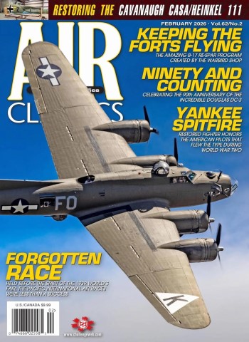 Air Classics Where History Flies! - February 2026 Magazine