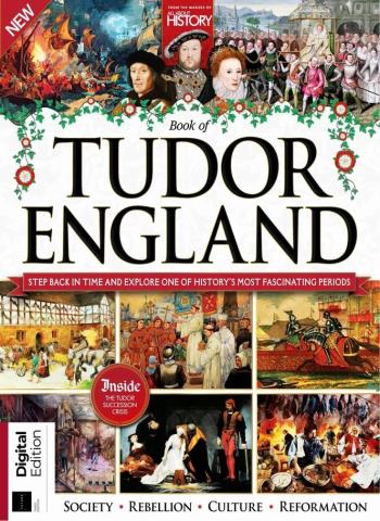 All About History Book of Tudor England - 3rd Edition - 20 August 2026 Magazine