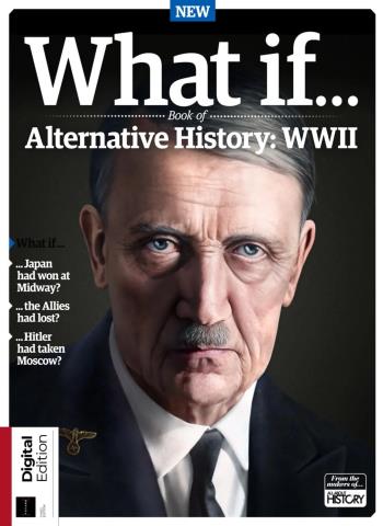 All About History What If... Book of Alternative History WWII - 3rd Edition - March 2026 cover