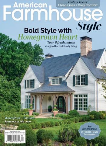 American Farmhouse Style - August-September 2026 Magazine