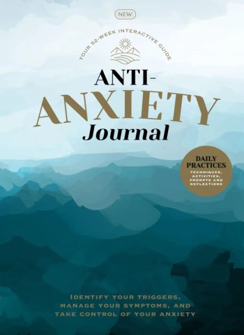 Anti-Anxiety Journal - 1st Edition - July 2025 Magazine