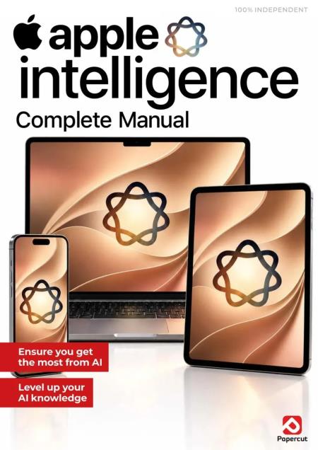 Apple Intelligence Complete Manual - Autumn 2026 Magazine