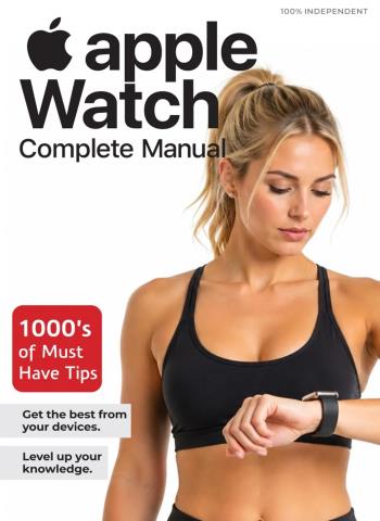 Apple Watch Complete Manual - Summer 2026 Magazine