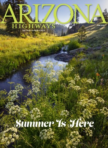 Arizona Highways - June 2026 Magazine