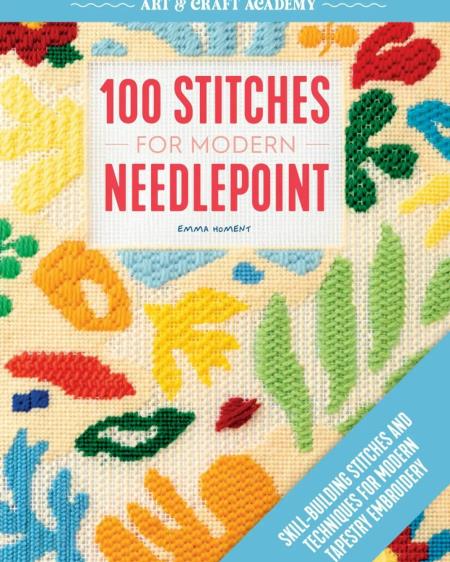 Art & Craft Academy - 100 Stitches for Modern Needlepoint, 2026 Magazine