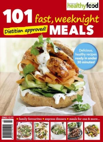 Australian Healthy Food Guide - 101 fast weeknight meals, 2026 Magazine