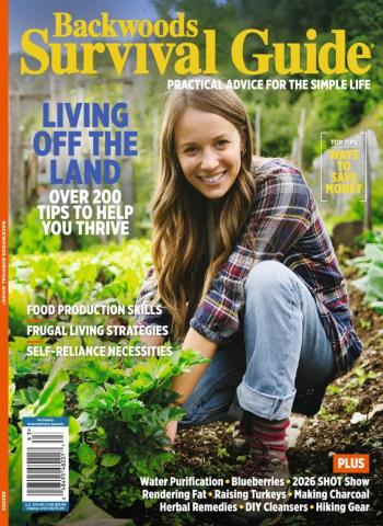 Backwoods Survival Guide - Issue 38 2026 Magazine