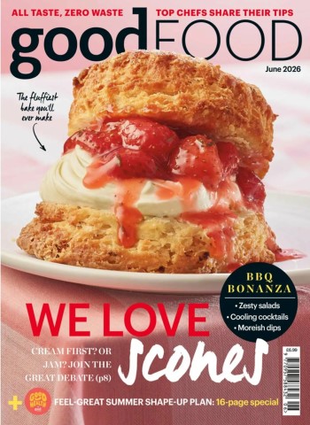 BBC Good Food UK - June 2026 Magazine