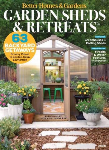 Better Homes & Gardens USA - Garden Sheds & Retreats 2026 Magazine