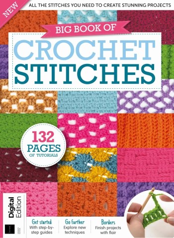 Big Book of Crochet Stitches - 7th Edition - 22 April 2026 Magazine