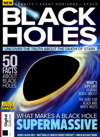 Black Holes - 6th Edition - 30 July 2026 Magazine