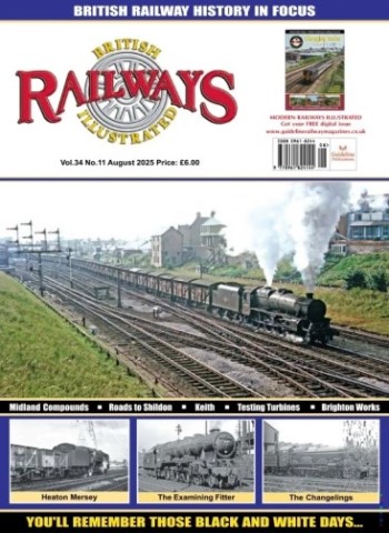British Railways Illustrated - August 2025 Magazine