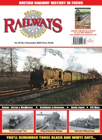 British Railways Illustrated - December 2025 Magazine