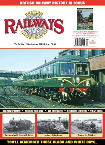 British Railways Illustrated - September 2025 Magazine