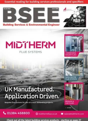 BSEE. Building Services & Environmental Engineer - June 2026 Magazine