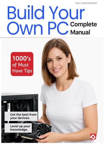Building Your Own PC Complete Manual - Summer 2026 Magazine