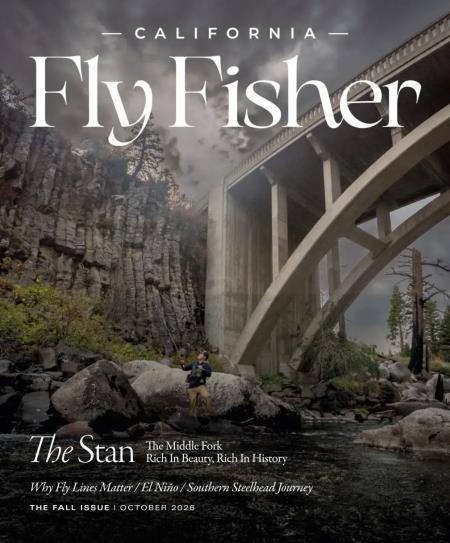 California Fly Fisher - Fall 2026 Magazine