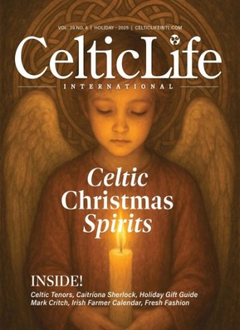 Celtic Life International - Holiday 2025 Magazine