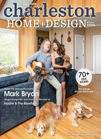 Charleston Home + Design - Winter 2025-2026 Magazine