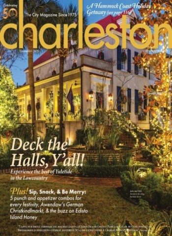 Charleston Magazine - December 2025 Magazine