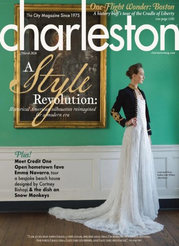 Charleston Magazine - March 2026 Magazine