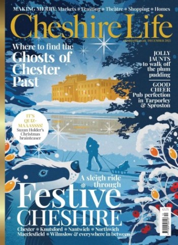 Cheshire Life - December 2025 Magazine