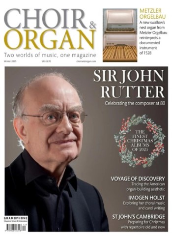 Choir & Organ - Winter 2025 Magazine