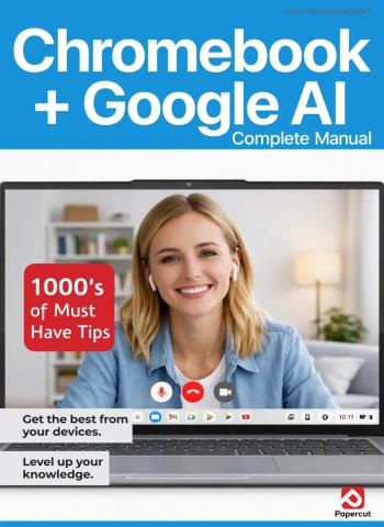 Chromebook Complete Manual - Summer 2026 Magazine