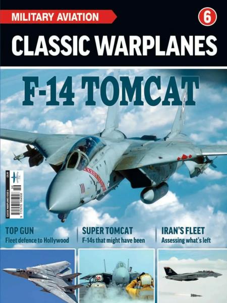 Classic Warplanes - Issue 6 F-14 Tomcat, 2026 Magazine