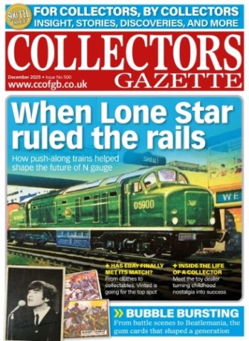 Collectors Gazette - Issue 500, December 2025 Magazine