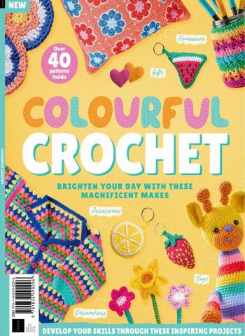 Colourful Crochet - 1st Edition - 16 July 2026 Magazine