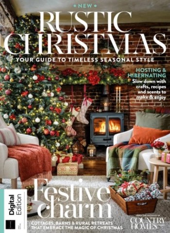 Country Homes & Interiors Presents - Rustic Christmas - 1st Edition - September 2025 Magazine