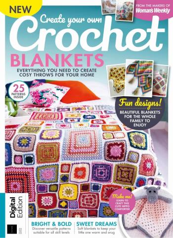 Create Your Own Crochet Blankets - 4th Edition - 13 August 2026 Magazine