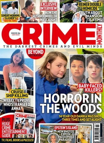 Crime Monthly - Issue 84 2026 Magazine