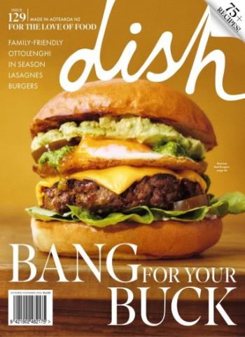 Dish - Issue 129, October November 2026 Magazine