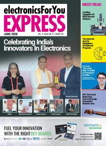 Electronics For You Express - June 2026 Magazine