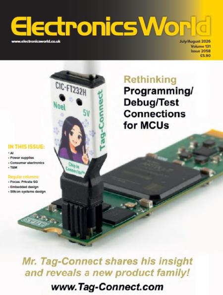 Electronics World - July August 2026 Magazine