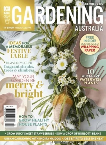 Gardening Australia - December 2025 Magazine