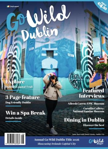Go Wild Magazine - Dublin & Hidden Heartlands 2026 Magazine