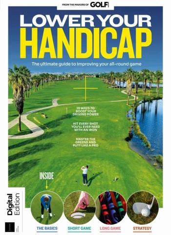 Golf Monthly Presents - Lower Your Handicap - 1st Edition - 18 June 2026 Magazine