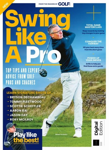 Golf Monthly Presents - Swing Like A Pro - 2nd Edition - 14 May 2026 Magazine