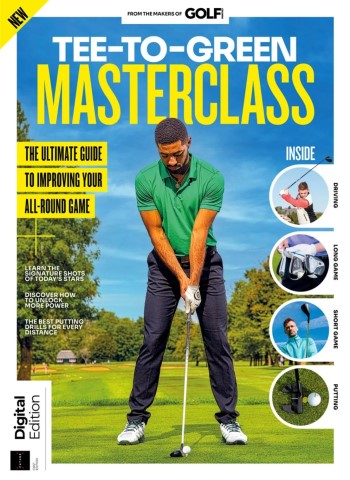 Golf Monthly Presents - Tee-to-Green Masterclass - 1st Edition - December 2025 cover