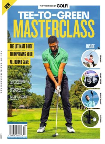 Golf Monthly Presents - Tee-to-Green Masterclass 2026 Magazine