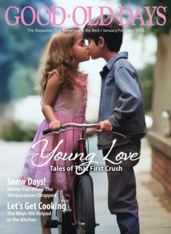 Good Old Days - January-February 2026 Magazine