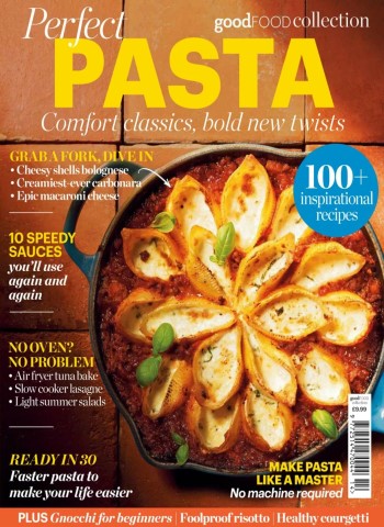goodFOOD Collection - Perfect Pasta - May 2026 Magazine