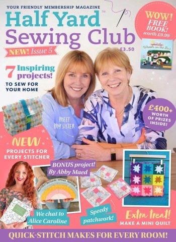 Half Yard Sewing Club - Issue 5 2026 Magazine