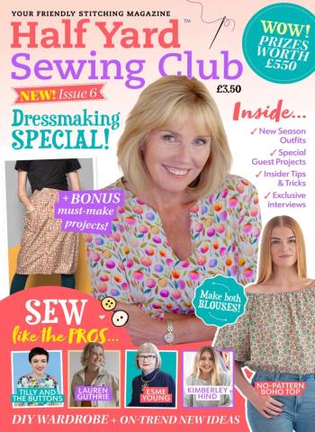 Half Yard Sewing Club - Issue 6 2026 Magazine