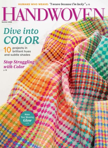 Handwoven - Summer 2026 Magazine