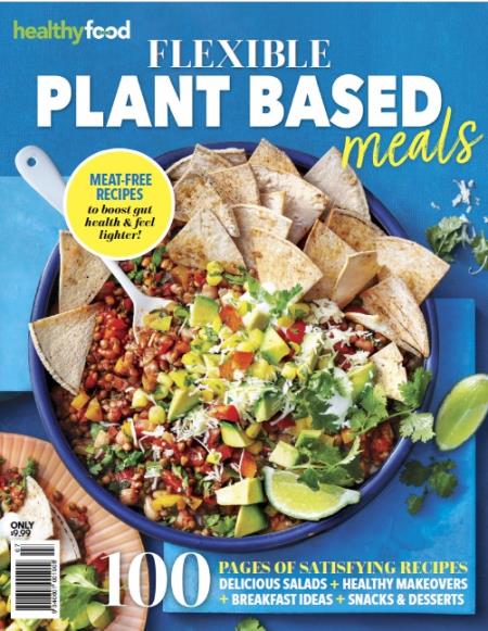 Healthy Food Guide - Flexible Plant Based Meals, 2026 Magazine