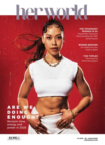 Her World Singapore - January 2026 Magazine
